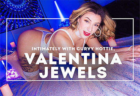 Life Selector – Intimately With A Curvy Hottie Valentina Jewels